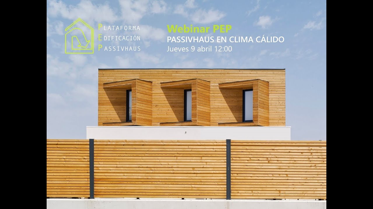 Webinar PEP.  Passivhaus en clima cálido
