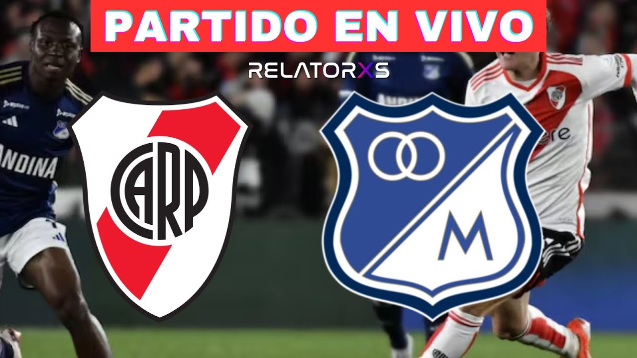 🔴 RIVER PLATE vs MILLONARIOS | SERIE RIO DE LA PLATA 2026 | EN VIVO