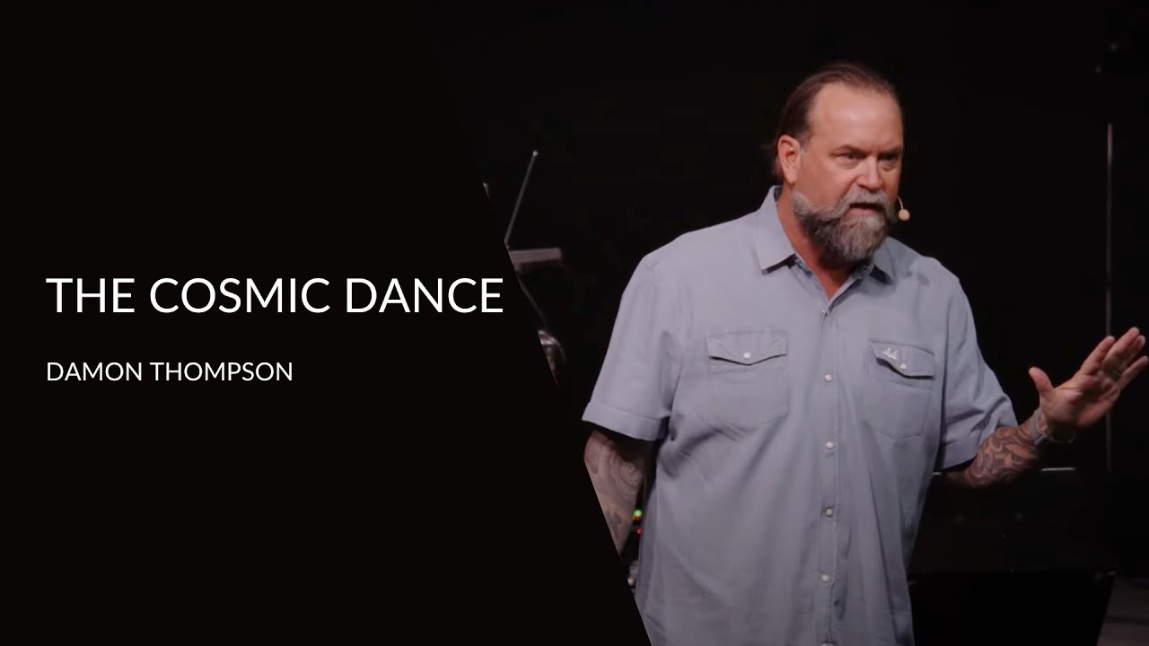 The Cosmic Dance | Damon Thompson