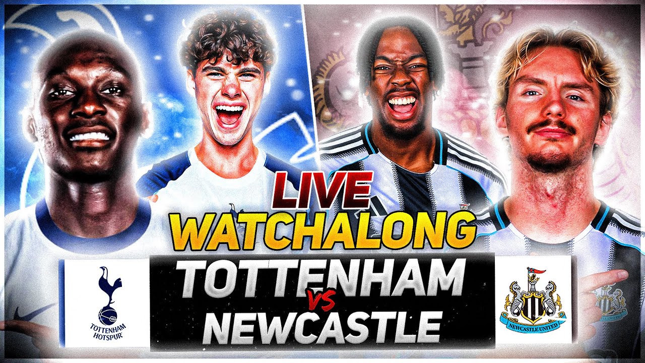Tottenham Hotspur V Newcastle United | Live Premier League Watchalong
