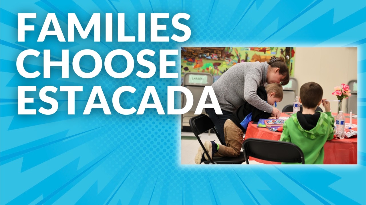Families Choose Estacada - S60 3/2