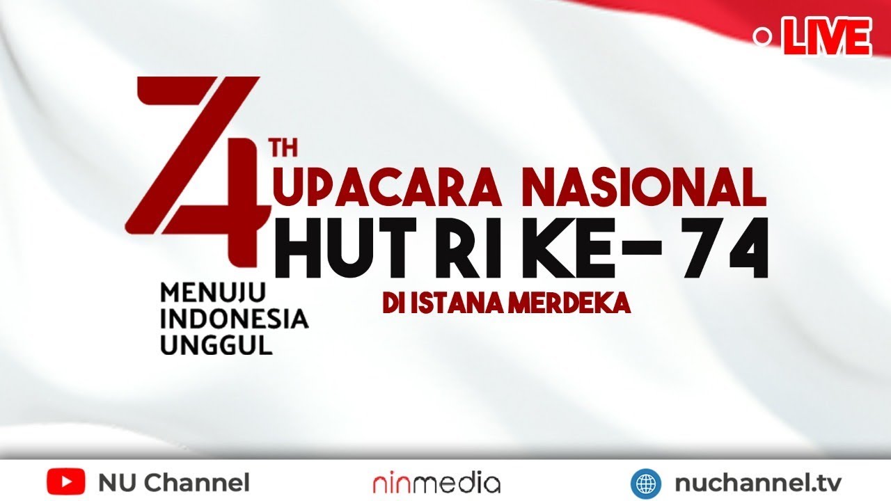 🔴 (LIVE) FULL UPACARA PENGIBARAN MERAH PUTIH HUT RI KE 74 DI ISTANA MERDEKA
