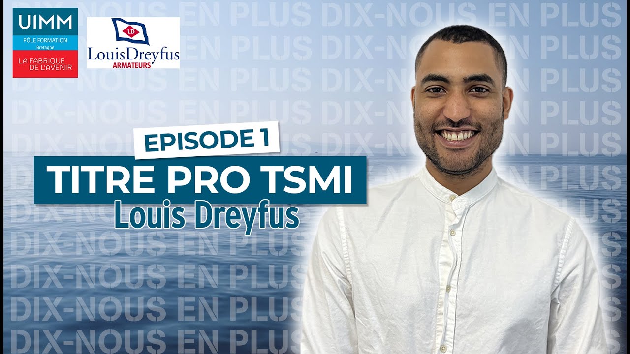 TITRE PRO TSMI (Louis Dreyfus) : l'exp&eacute;rience d'Emmanuel Vilrus