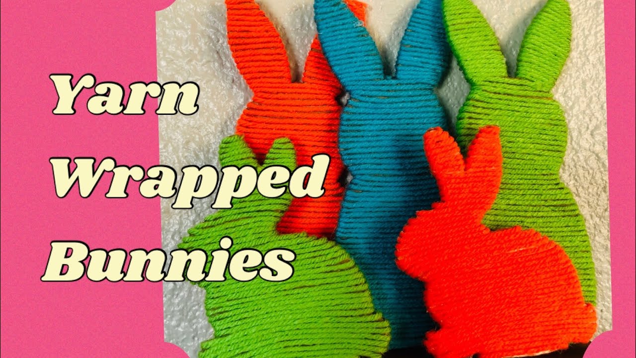 Yarn wrapped bunnies. Easter crafts