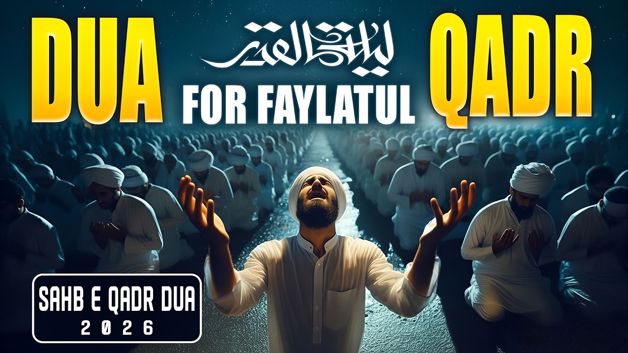 SHAB E QADR DUA 2025 | Must Listen to the Last 10 days of RAMADAN 2025 |Habibullah TV-#lailatulqadar