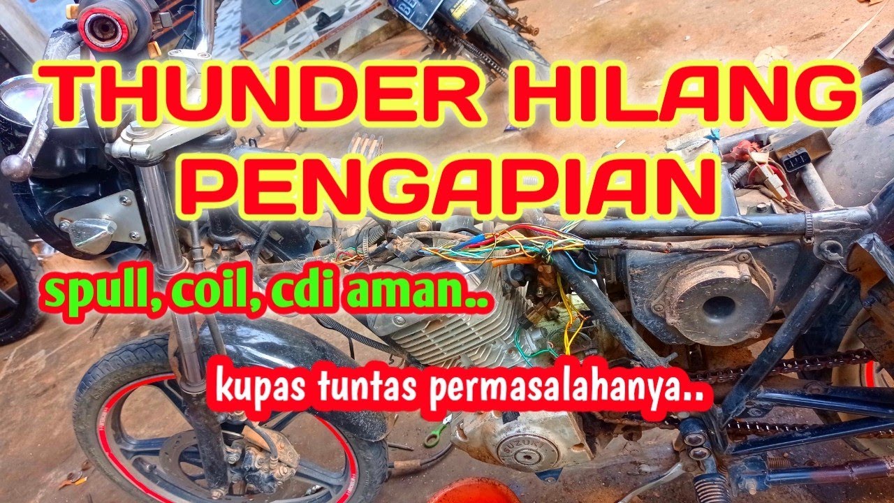 CARA MENGATASI Suzuki THUNDER 125cc hilang pengapian