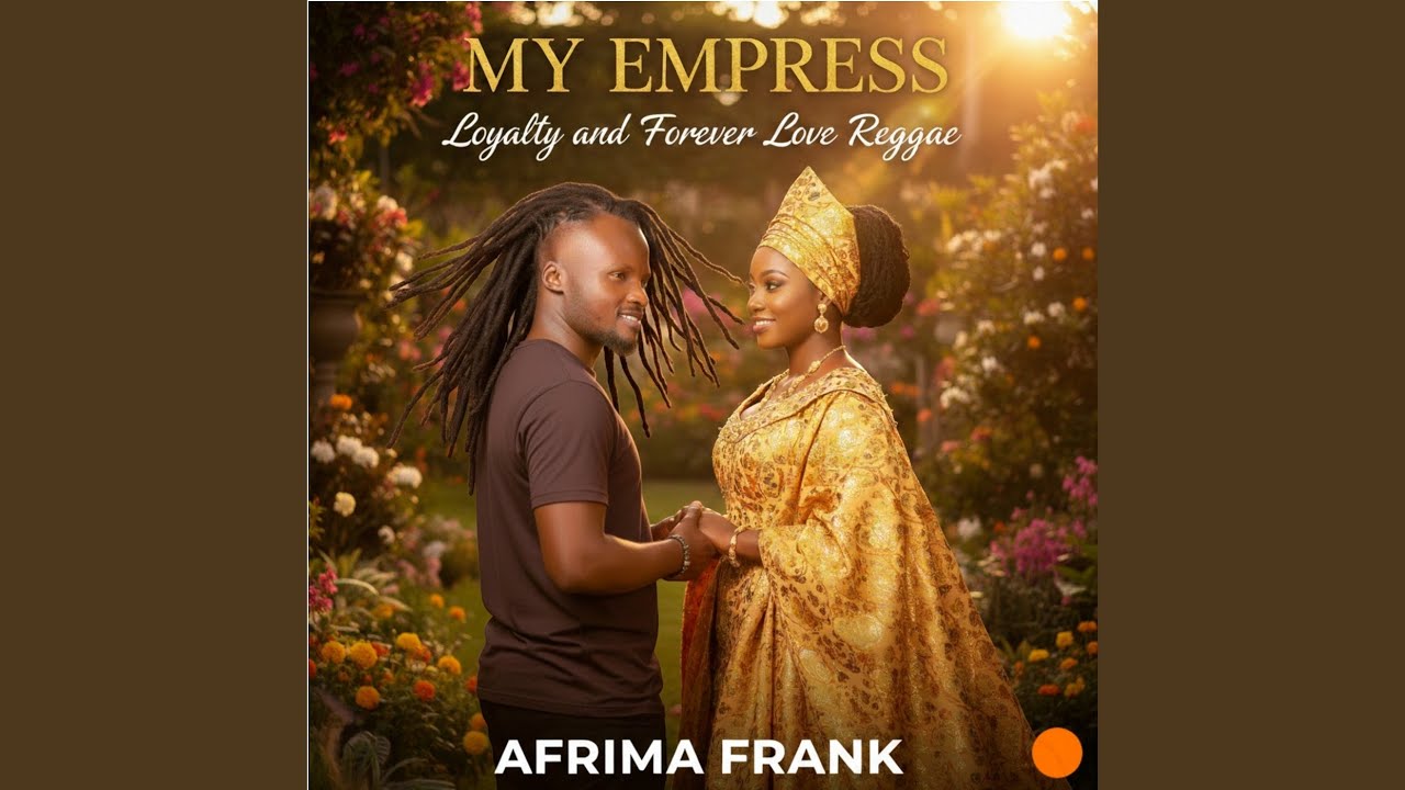 My Empress (Loyalty and Forever Love Reggae)