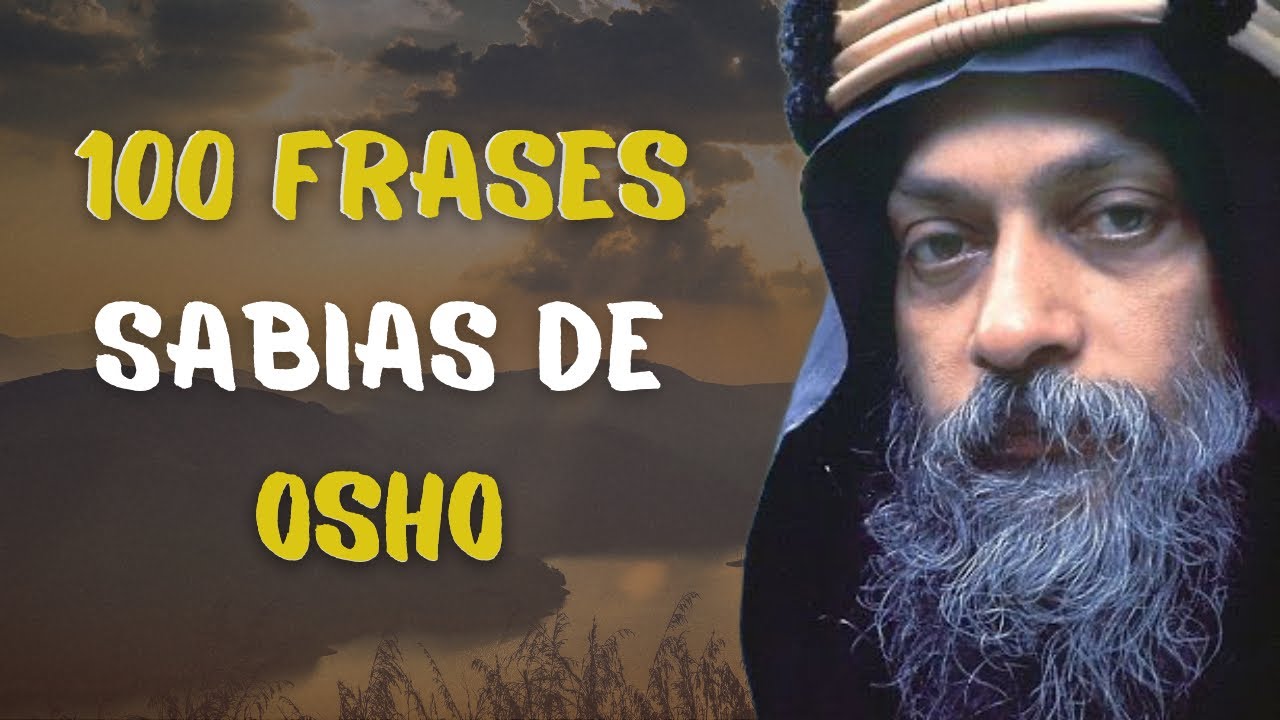 Frases de Osho para el Éxito en la Vida / Frases para la Prosperidad en la Vida