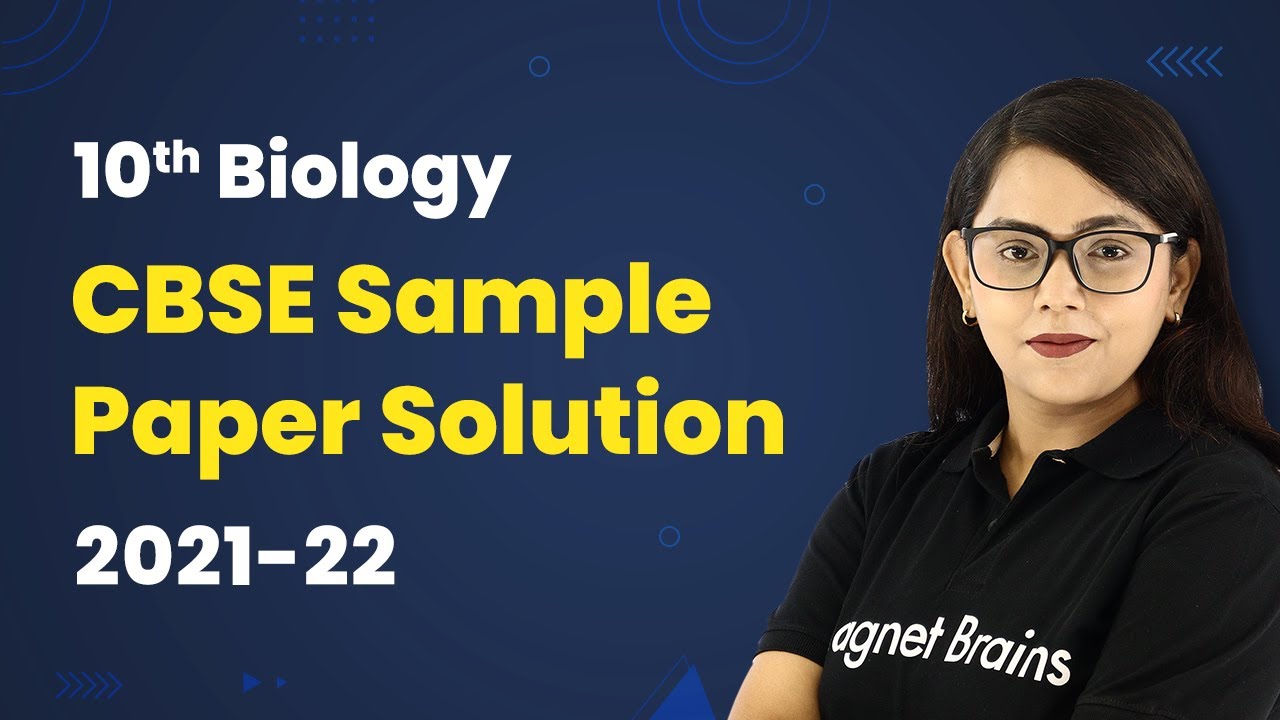 Class 10 Biology CBSE Sample Paper Solutions 2021-2022 2022-23