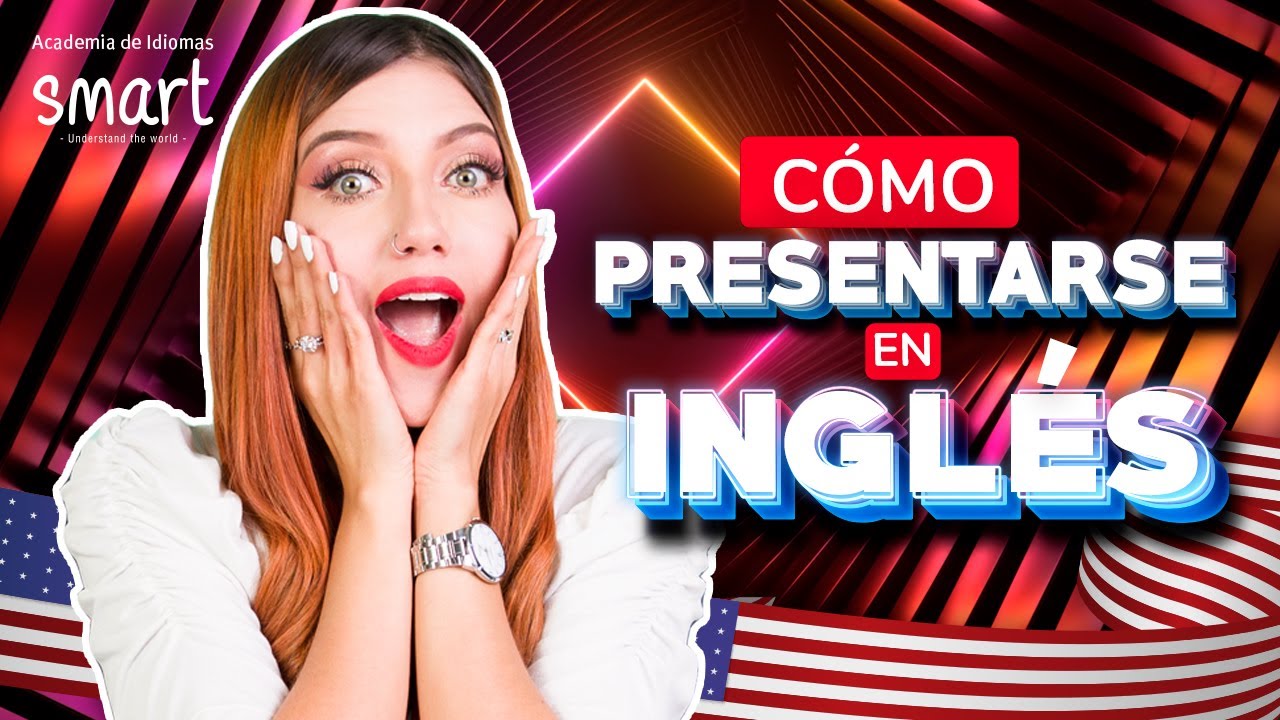 PRESÉNTATE de manera MODERNA y FÁCIL en INGLÉS