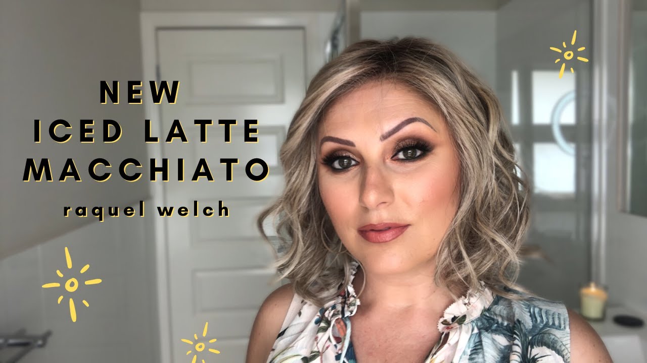EDITOR'S PICK IN SS ICED LATTE MACCHIATO | NEW RAQUEL WELCH WIG REVIEW | COLOR COMPARISONS