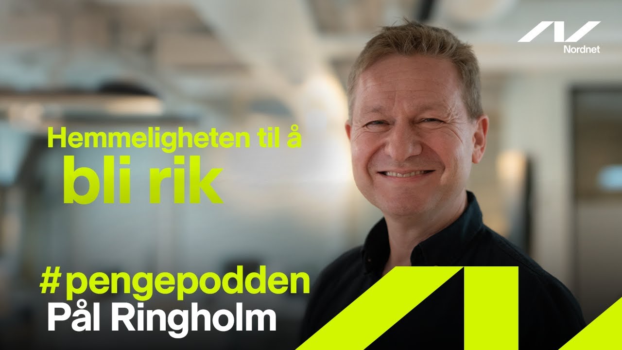 #pengepodden - Hemmeligheten til å bli rik med Pål Ringholm