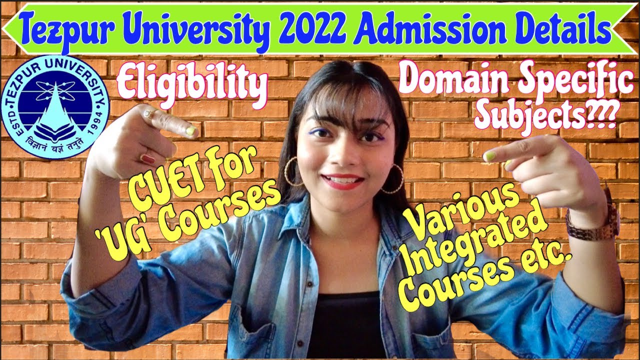 Tezpur University 2022 UG Admission Details via CUET |Domain Subjects, Eligibility|Jurishmita Vlogs|