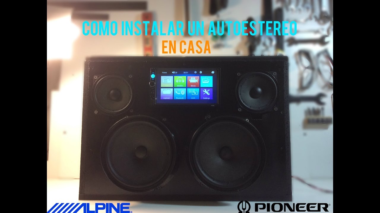 COMO INSTALAR UN AUTOESTEREO EN CASA / CAR AUDIO