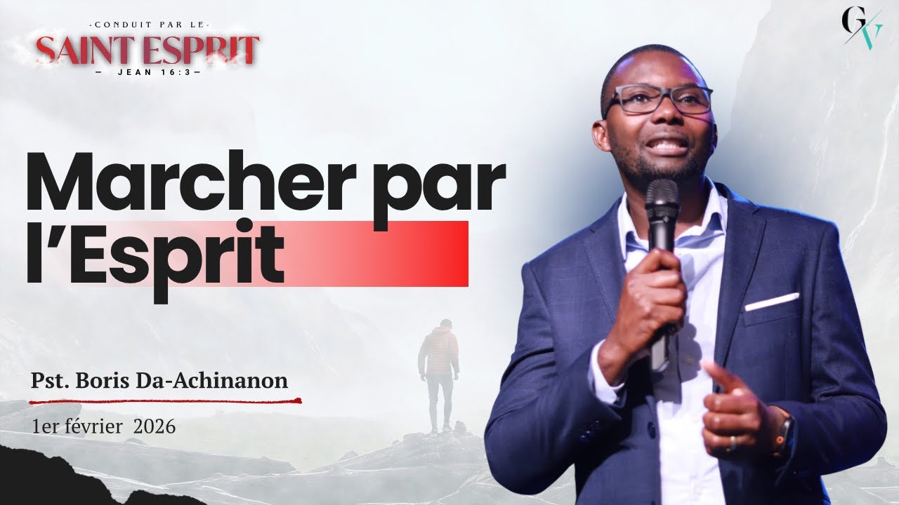Marché par l’Esprit | Past. Boris Da-Achinanon