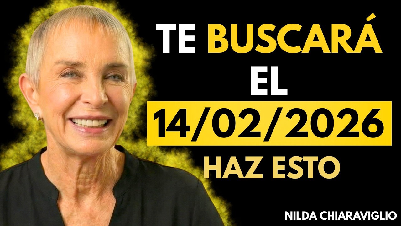 Si Haces Esto Te Rogará VOLVER el 14 de Febrero | Nilda Chiaraviglio