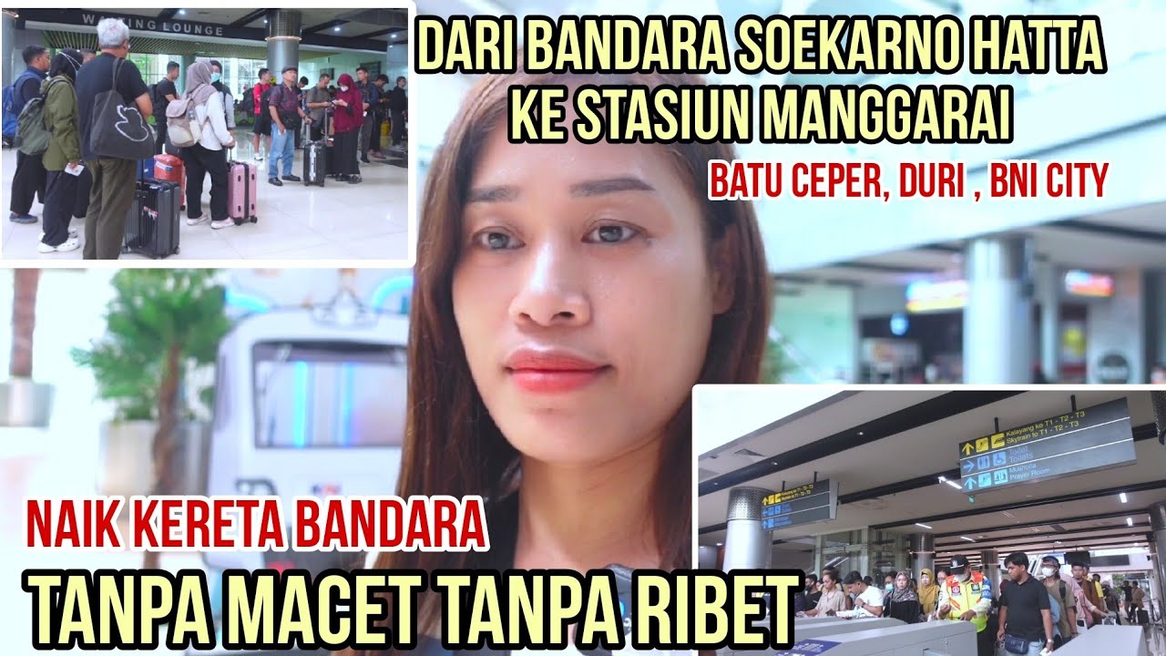 Begini Caranya Naik Kereta Dari Bandara Soekarno Hatta Ke Stasiun Duri , Manggarai