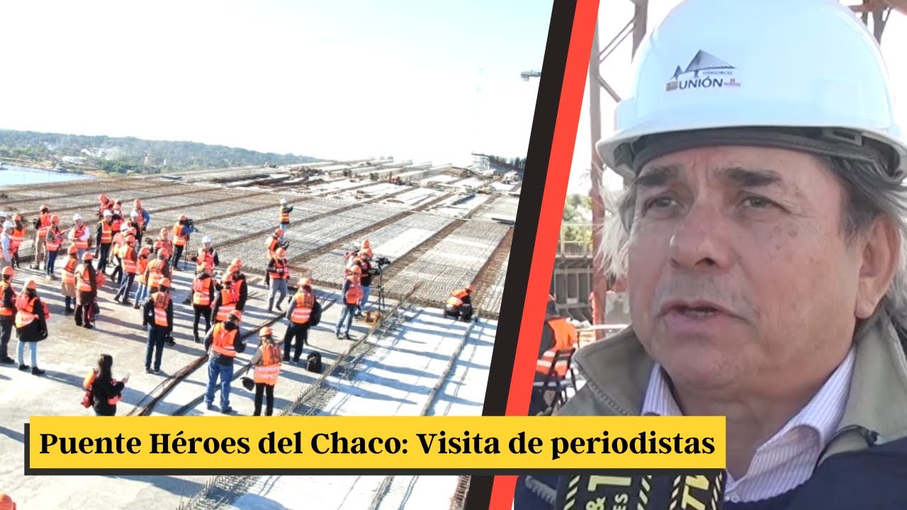 Periodistas visitaron el futuro Puente Héroes del Chaco
