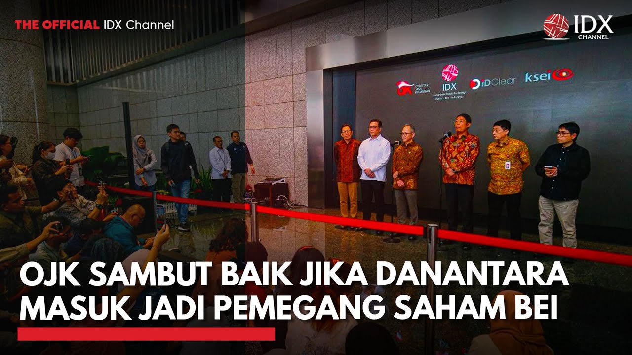 OJK Sambut Baik Jika Danantara Masuk Jadi Pemegang Saham BEI | IDXC UPDATE