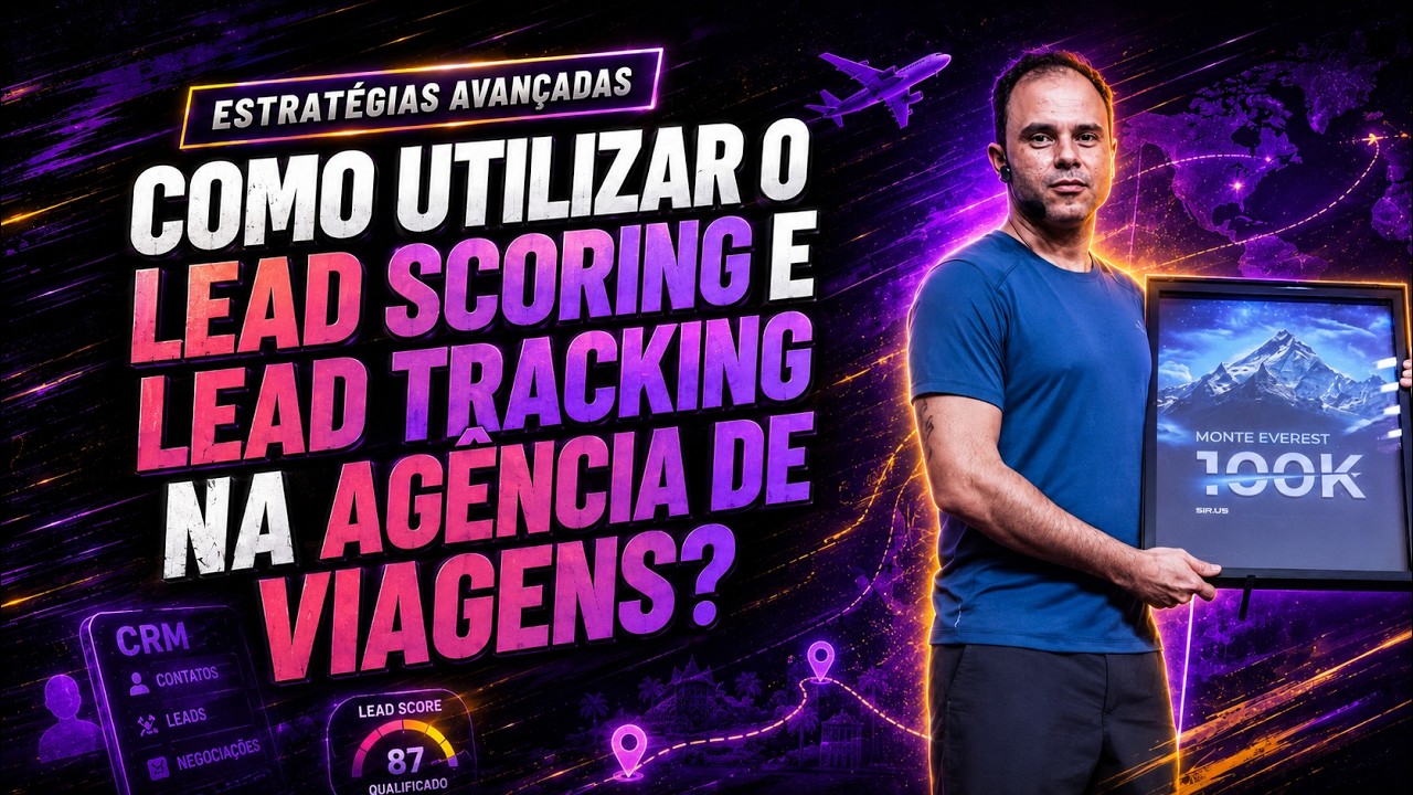 SEPARANDO TURISTAS DE COMPRADORES: LEAD SCORING E TRACKING PARA AGÊNCIAS DE VIAGENS