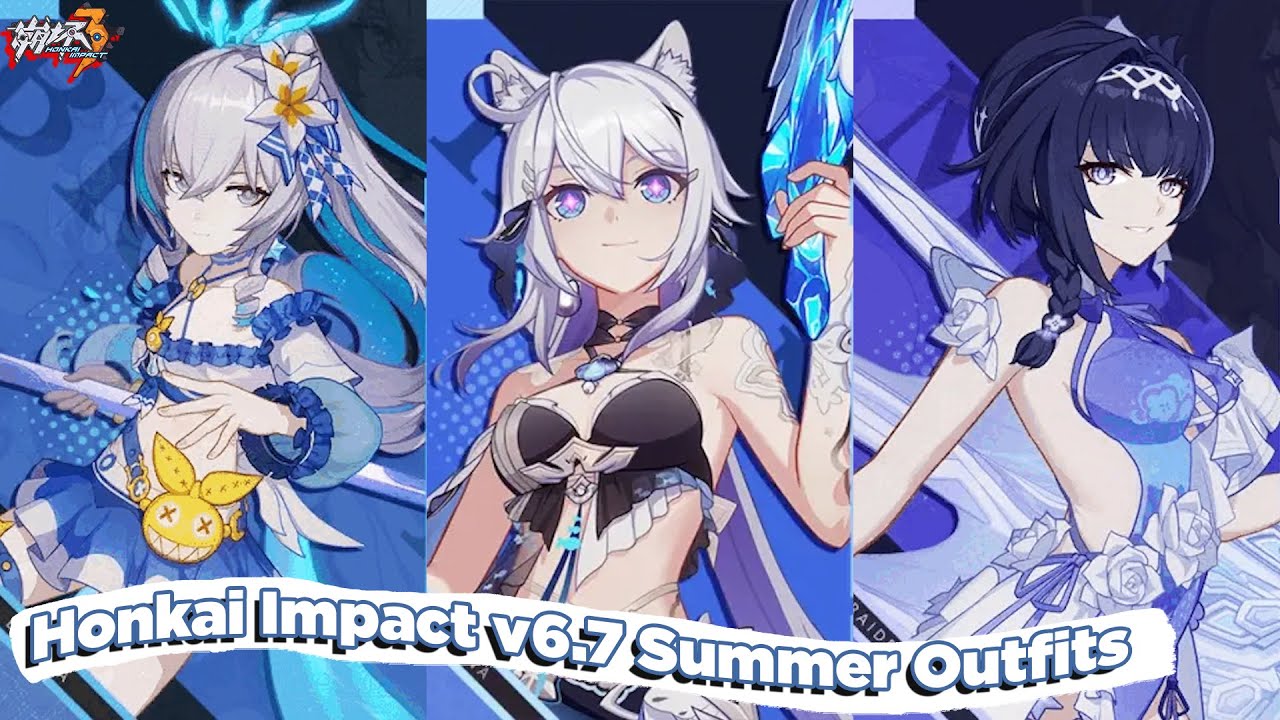 4 New Outfits and How to Get Them, Honkai Impact 6.7