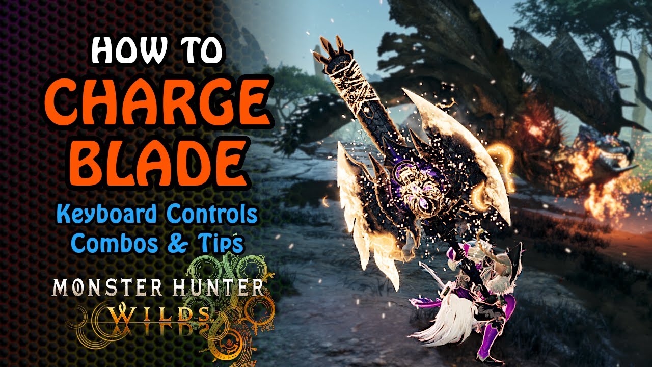 How to Charge Blade in MH Wilds | Mouse and Keyboard Combos & Controls