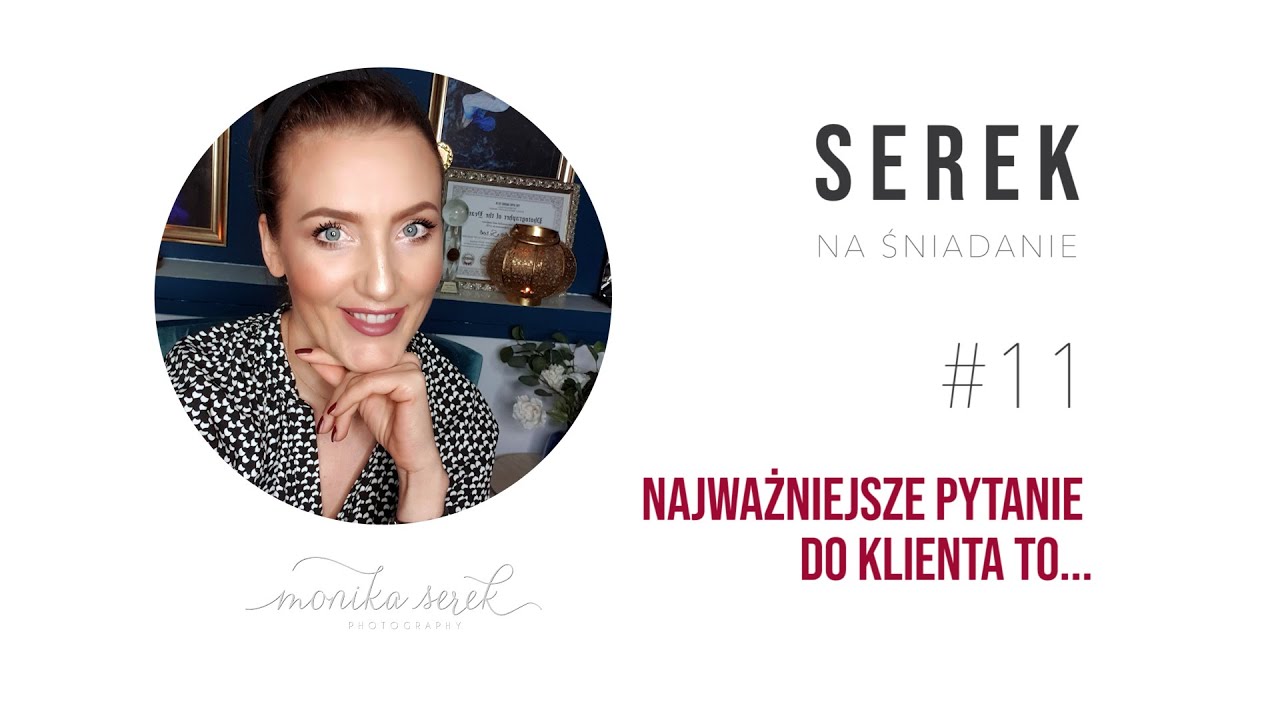 Najważniejsze pytanie do klienta to.. SEREK Na ŚNIADANIE #11
