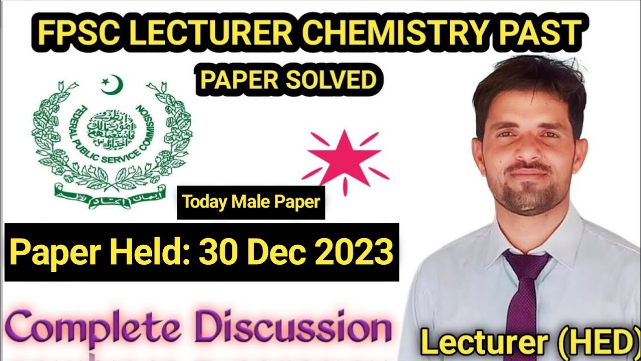 FPSC Lecturer Chemistry Male Paper Discussion| Held on 30th Dec 2023|today paper Discussion by MJS