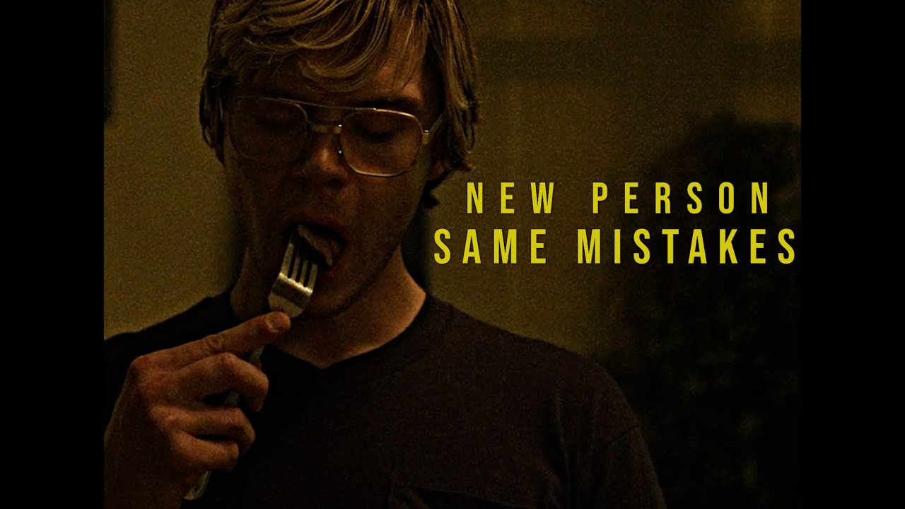 New Person, Same Mistakes - Jeffrey Dahmer [Monster: The Jeffrey Dahmer Story]