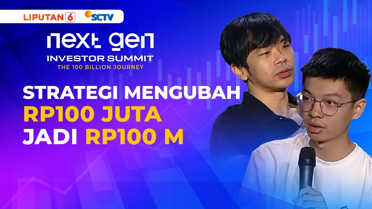 Strategi Gabriel Rey dan Suli Mengubah Rp100 Juta Menjadi Rp100 Miliar | Next Gen Investor Summit