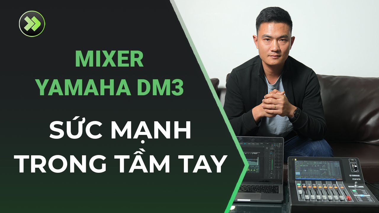 MIXER YAMAHA DM3 SỨC MẠNH TRONG TẦM TAY