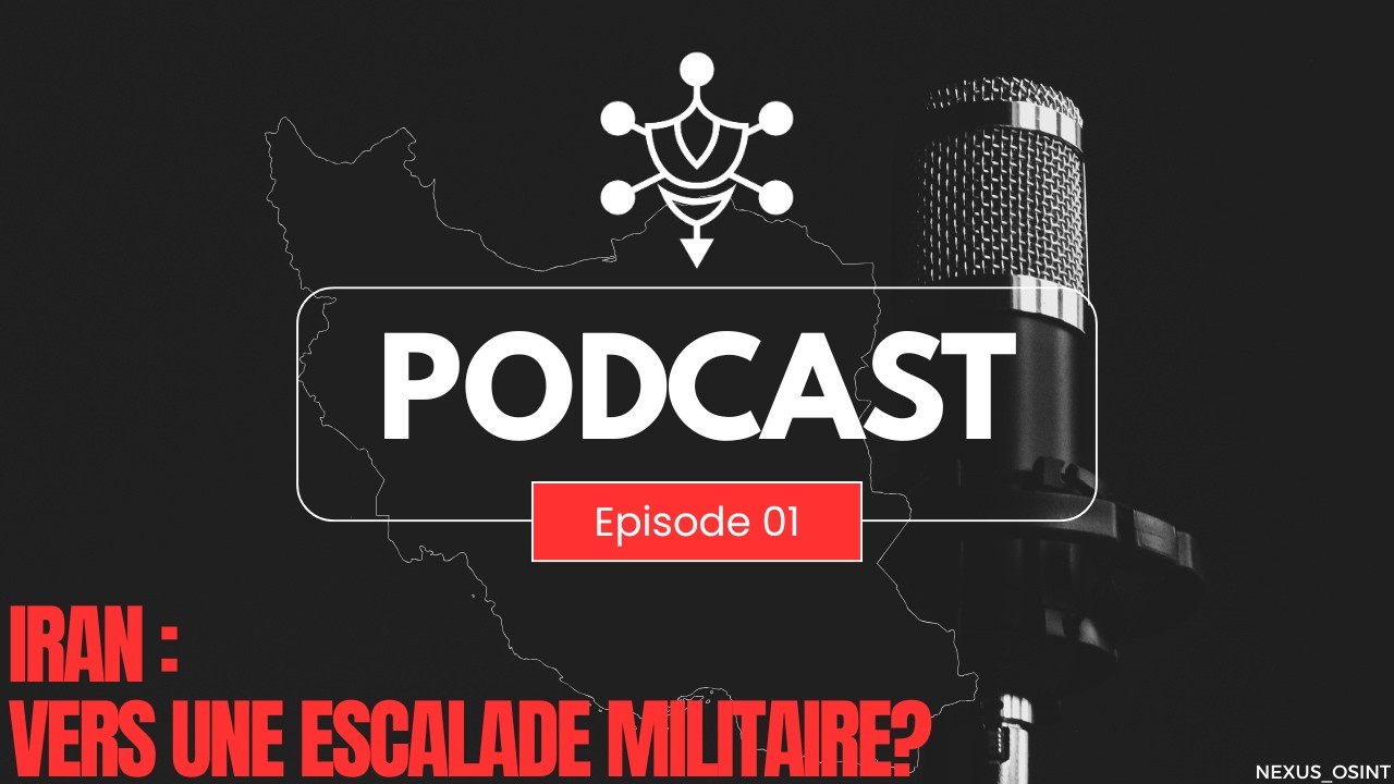 Iran : vers une escalade militaire ? Analyse | Podcast Nexus #01