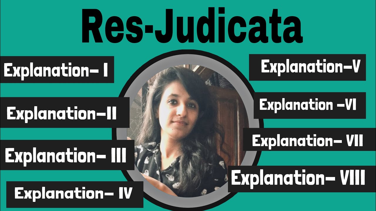 Res Judicata (Explanation I - VIII) || CPC