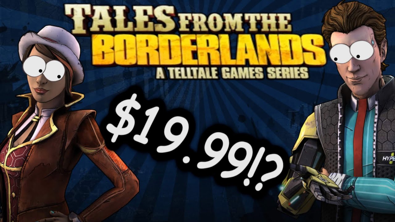 Стоит ли Tales From The Borderlands полной цены ($19,99)?