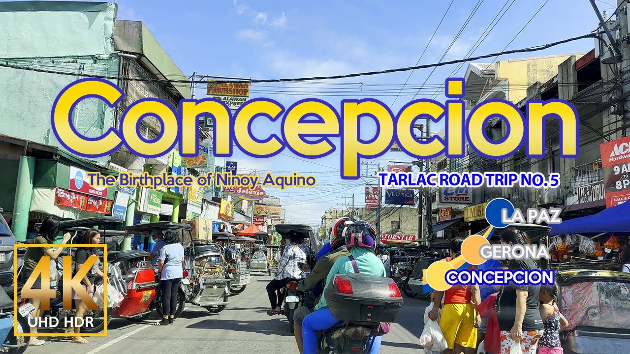 Tarlac Road Trip No. 5 CONCEPCION | The Birthplace of Ninoy Aquino | Central Luzon Philippines | 4K