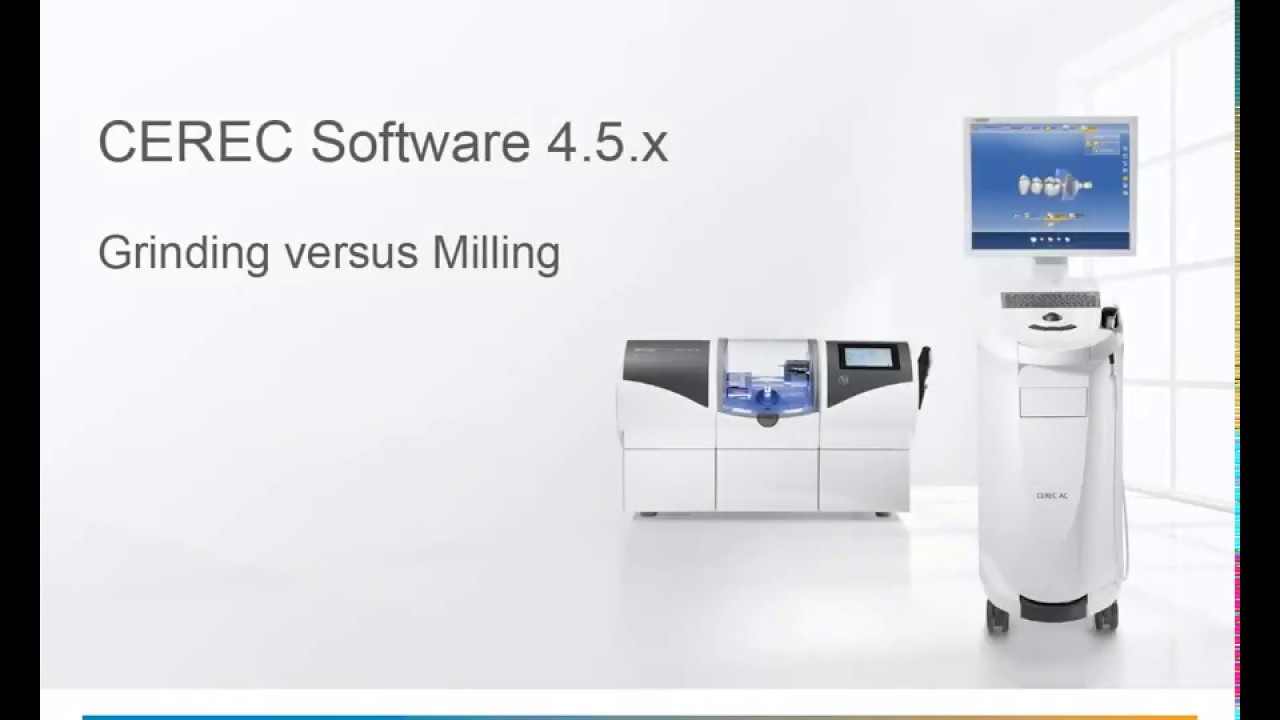 CEREC SW 4.5.x  Grinding versus Milling