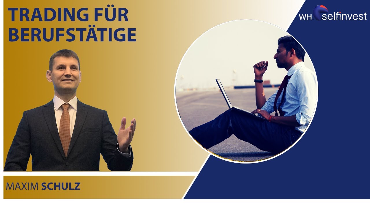 Swingtrading f&uuml;r Berufst&auml;tige mit Maxim Schulz