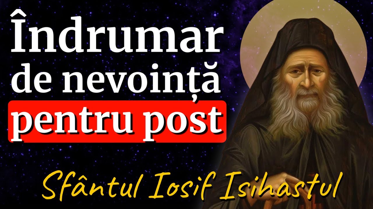 Îndrumar de nevoință în Post direct din Sf. Munte Athos || Sf. Iosif Isihastul