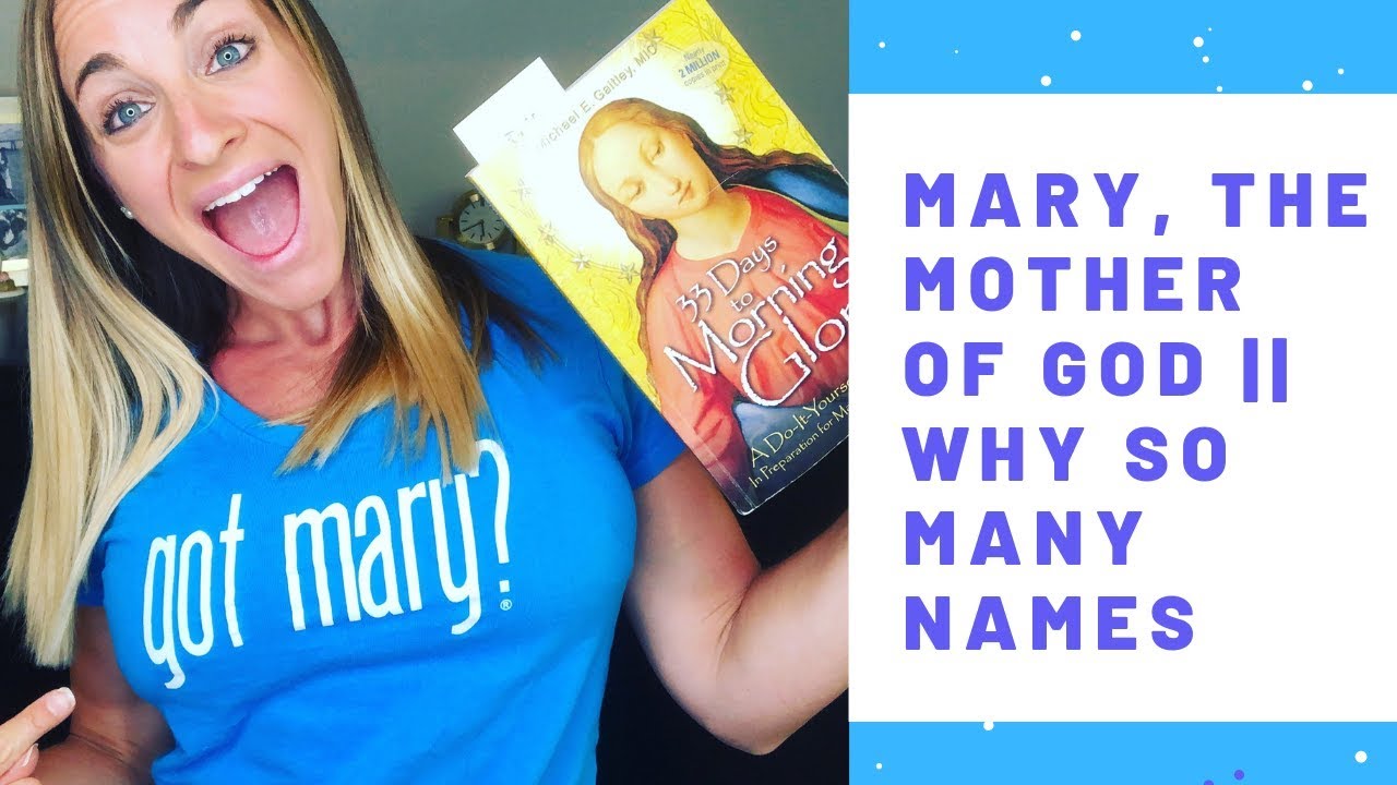 Why Does Mary Have so Many names?