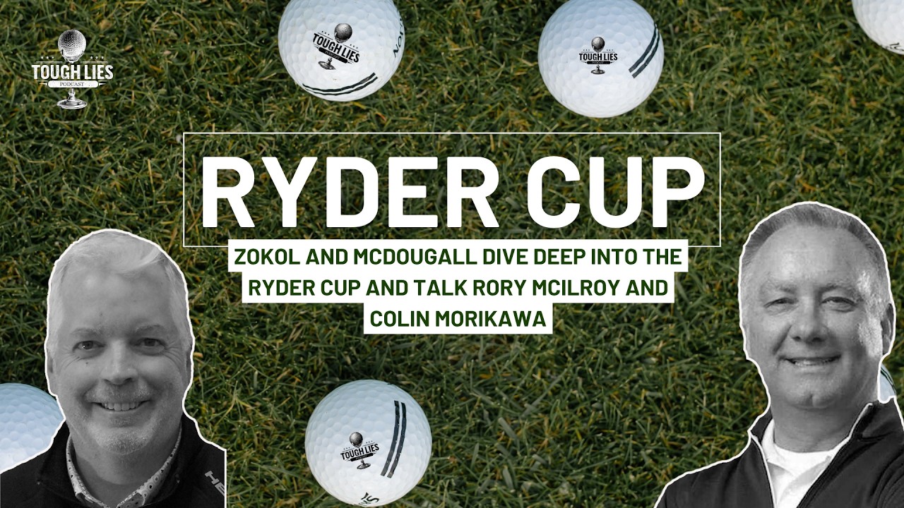 Tough Lies ~ The Golfer's Podcast ~ Ep1  ~ Ryder Cup Round Up