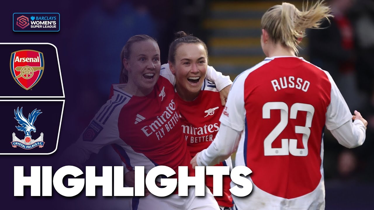 5 Goal Rout In North London | Arsenal v Crystal Palace Highlights | Barclays WSL 2024-25