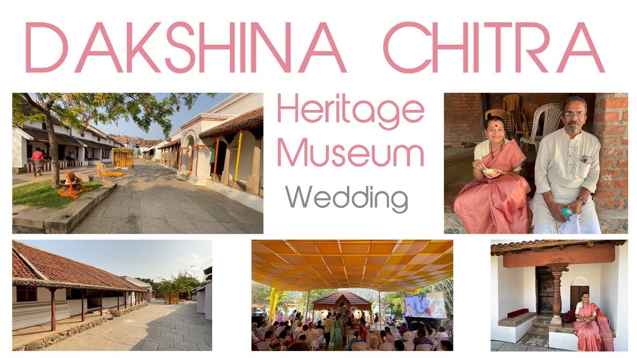Dakshina Chitra Heritage Museum Wedding | Traditional Must Visit Place in ECR, Chennai | Travel Vlog