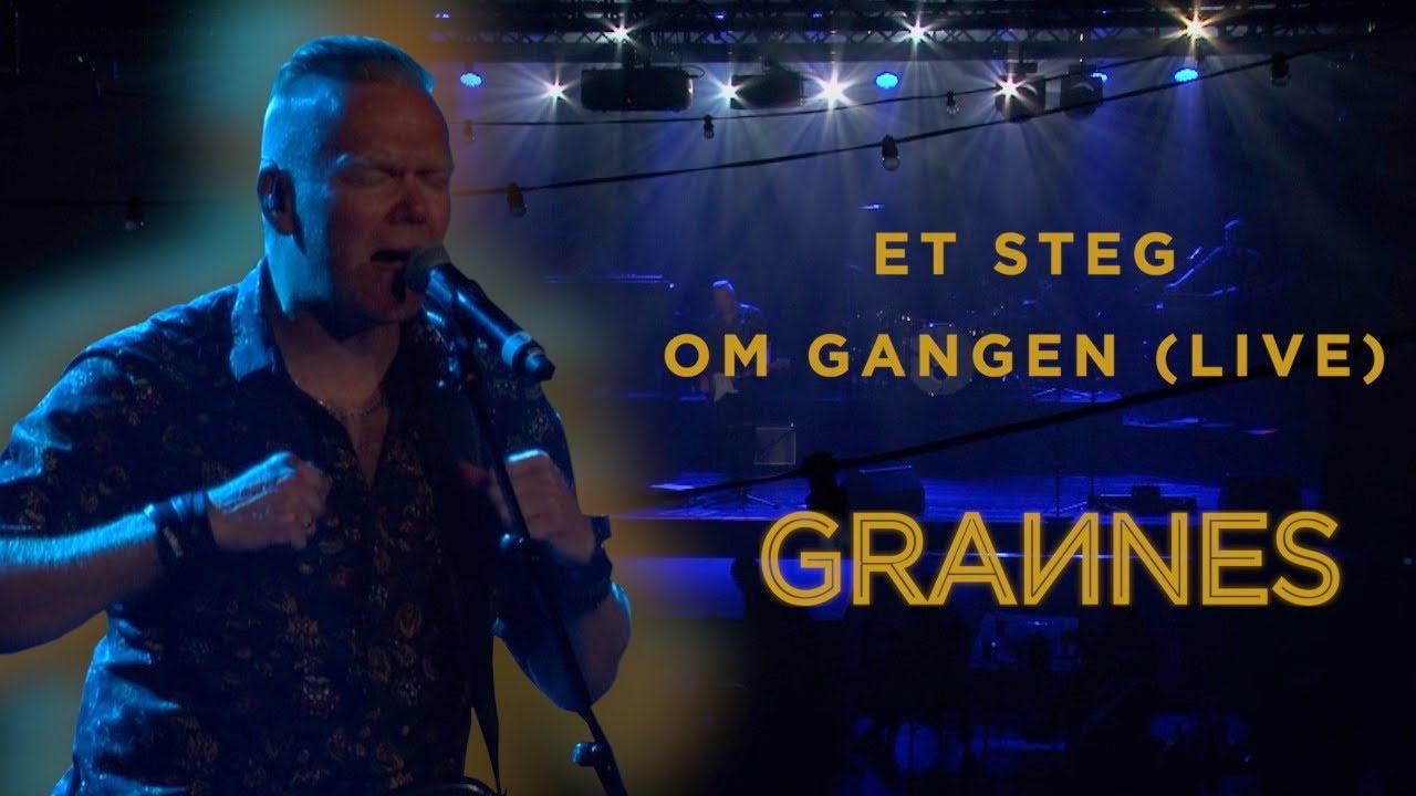Grannes - Et steg om gangen (Live Namsos 2021)