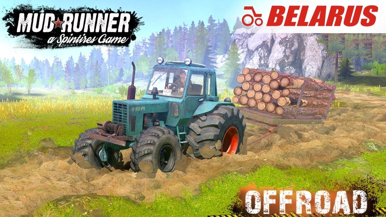 Spintires: MudRunner MTZ 82.2 TRACTOR OFF-ROAD TEST