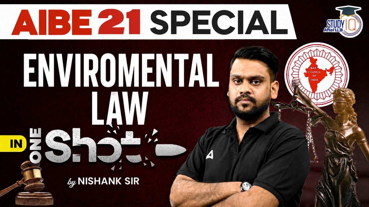 AIBE 21 Rapid Revision | ENVIRONMENT LAW One Shot | AIBE 21 | Nishank Sir