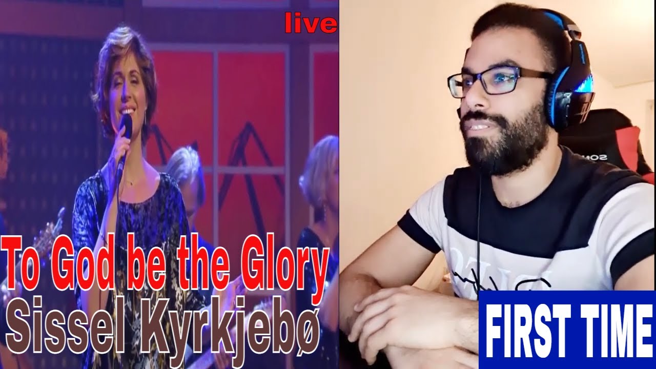 Sissel Kyrkjebø - My Tribute (To God Be the Glory) - 2014 -Reaction