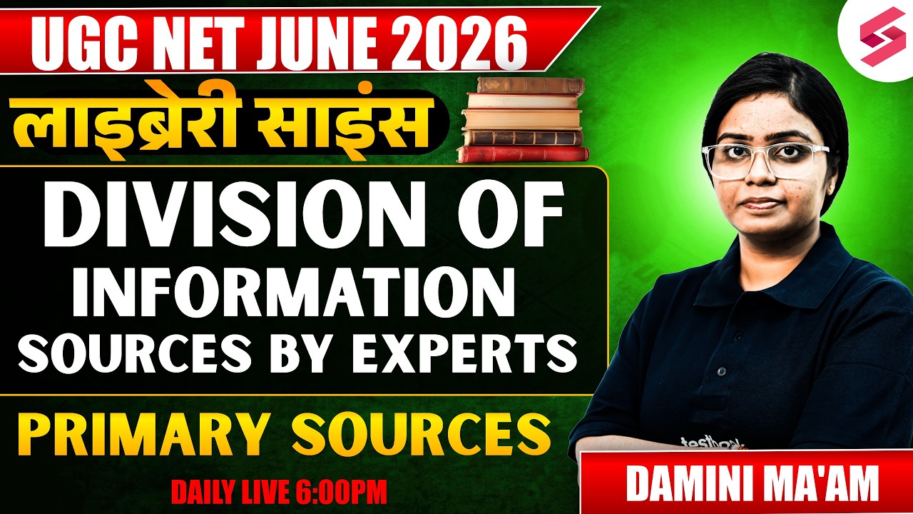 UGC NET Library Science Classes | Division Of Information Sources |Primary Sources UGC NET By Damini