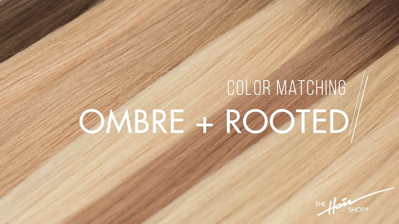 Color Matching Ombre Hair Extensions by The Hair Shop