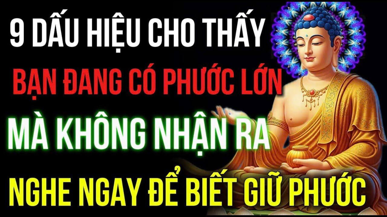 9 DẤU HIỆU CHO THẤY, BẠN ĐANG CÓ PHƯỚC LỚN - MÀ KHÔNG NHẬN RA | Đóa Hoa Thiện Lành