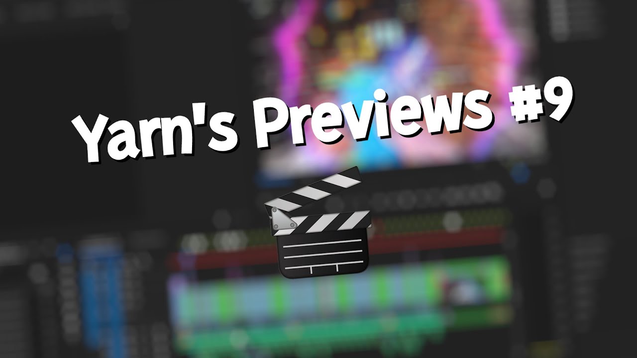 Yarn's Previews #9 (Mitr0, Tayson, Wolfiez, JannisZ + more)